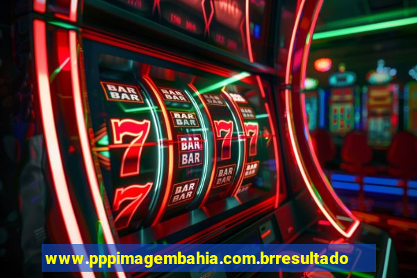 www.pppimagembahia.com.brresultado de exame